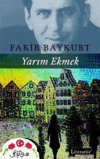 Yarım Ekmek - Fakir Baykurt - Literatür Yayıncılık