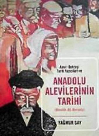 Anadolu Alevilerinin Tarihi - Yağmur Say - Su Yayınları