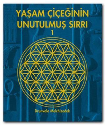 Yaşam Çiçeğinin Unutulmuş Sırrı 1 - Drunvalo Melchizedek - Butik