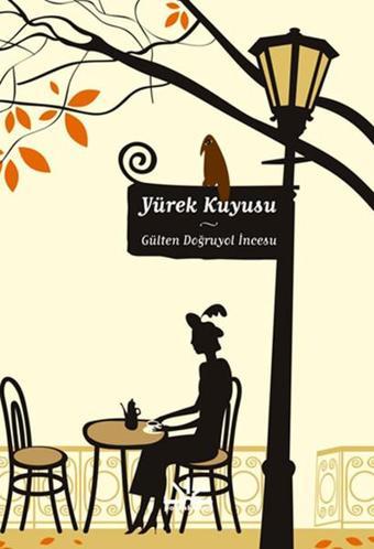 Yürek Kuyusu - Gülten Doğruyol İncesu - Potkal Kitap Yayınları