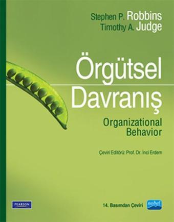 Örgütsel Davranış - Organizational Behavior - Timothy A. Judge - Nobel Akademik Yayıncılık