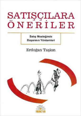 Satışçılara Öneriler - Erdoğan Taşkın - Papatya Bilim