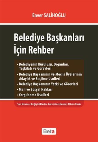 Belediye Başkanları İçin Rehber - Enver Salihoğlu - Beta Yayınları