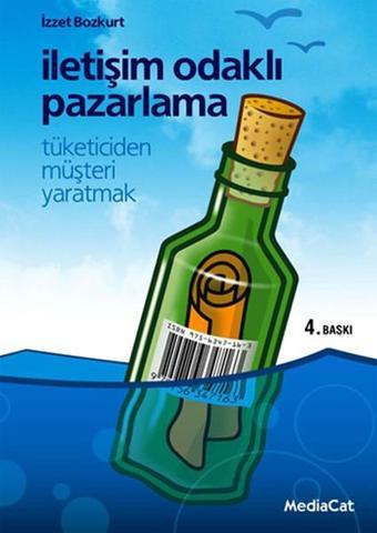 İletişim Odaklı Pazarlama - İzzet Bozkurt - MediaCat Yayıncılık