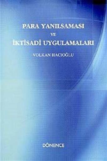 Para Yanılsaması ve İktisadi Uygulamaları - Dönence Basım ve Yayın Hizmetleri