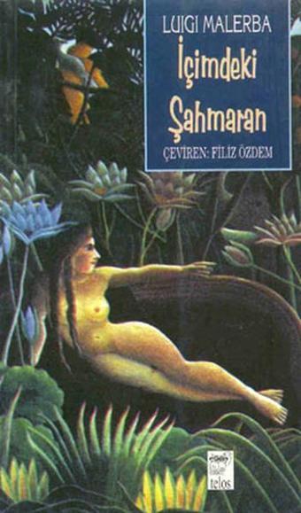 İçimdeki Şahmaran - Luigi Malerba - Telos Yayıncılık