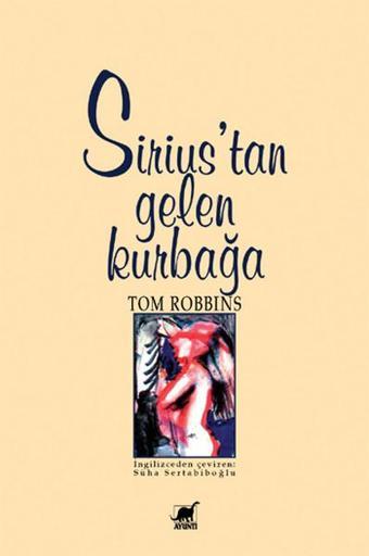 Sirius'tan Gelen Kurbağa - Tom Robbins - Ayrıntı Yayınları