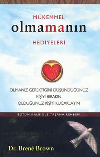 Mükemmel Olmamanın Hediyeleri - Brene Brown - Butik