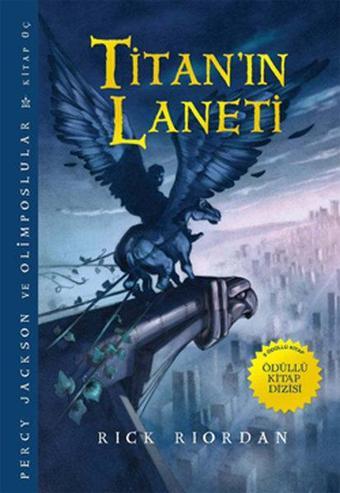 Percy Jackson ve Olimposlular - Titan'ın Laneti - Rick Riordan - Doğan ve Egmont Yayıncılık