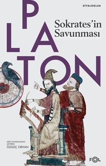 Sokrates'in Savunması - Diyaloglar - Platon ( Eflatun )  - Fol Kitap