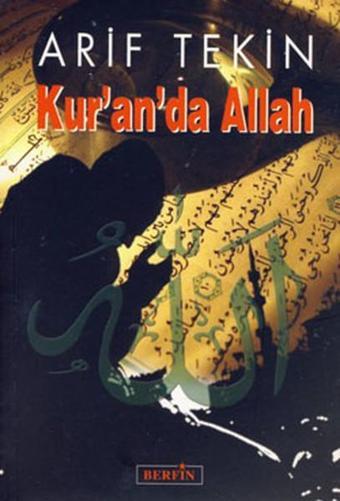 Kur'an'da Allah - Arif Tekin - Berfin Yayınları