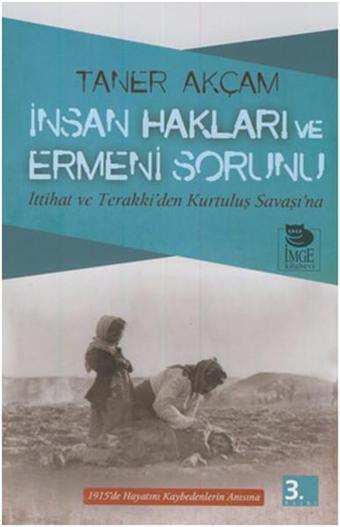 İnsan Hakları Ve Ermeni Sorunu - Taner Akçam - İmge Kitabevi