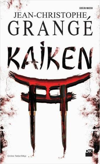 Kaiken - Jean-Christophe Grange - Doğan Kitap