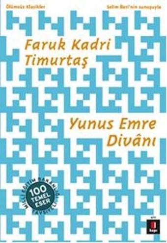 Yunus Emre Divanı - Faruk Kadri Timurtaş - Kapı Yayınları