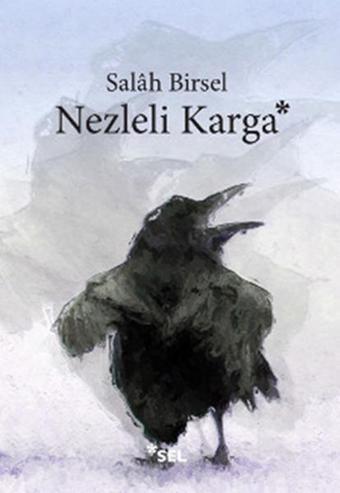 Nezleli Karga - Salah Birsel - Sel Yayıncılık