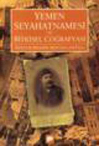 Yemen Seyahatnamesi ve Bitkisel Coğrafyası - Doktor İbrahim Abdüsselam Paşa - Ergin Yıldızoğlu - Pan Yayıncılık