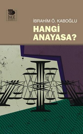 Hangi Anayasa? - İbrahim Ö. Kaboğlu - İmge Kitabevi