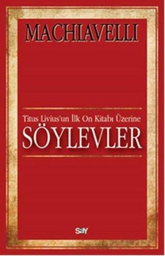 Söylevler - Machiavelli  - Say Yayınları