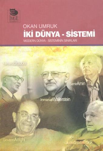 İki Dünya Sistemi - Okan Umruk - İmge Kitabevi