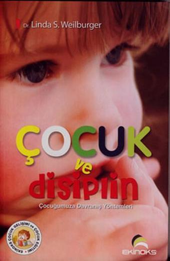 Çocuk ve Disiplin - Linda Weilburger - Ekinoks