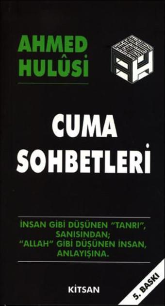 Cuma Sohbetleri - Ahmed Hulusi - Kitsan Yayınevi