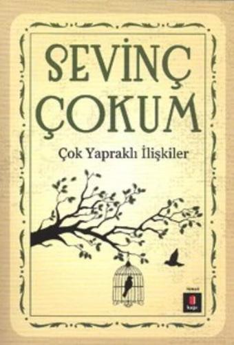 Çok Yapraklı İlişkiler - Sevinç Çokum - Kapı Yayınları