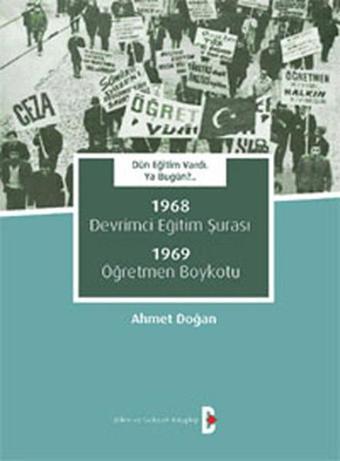 Dün Eğitim Vardı. Ya Bugün? - Ahmet Doğan - Bilim ve Gelecek