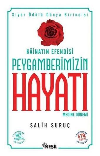 Peygamberimizin Hayatı - 2 - Salih Suruç - Nesil Yayınları