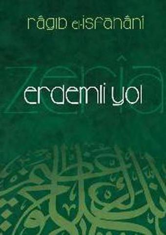 Erdemli Yol - Ragıb El-İsfahani - İz Yayıncılık