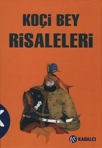Koçi Bey Risaleleri - Seda Çakmakçıoğlu - Kabalcı Yayınevi