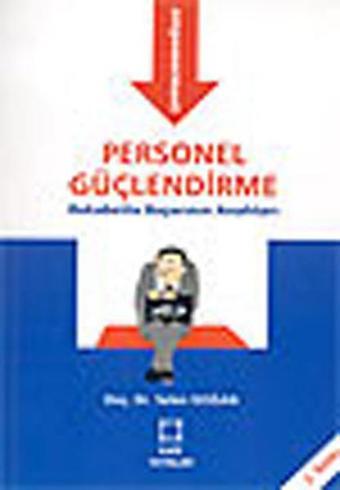 Personel Güçlendirme - Selen Doğan - Kare Yayınları