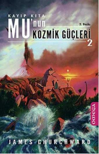 Omega Mu'nun Kozmik Güçleri 2 - James Churchward