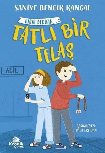 Tatlı Bir Telaş - Hayat Dediğin 2 - Saniye Bencik Kangal - Kronik Kitap