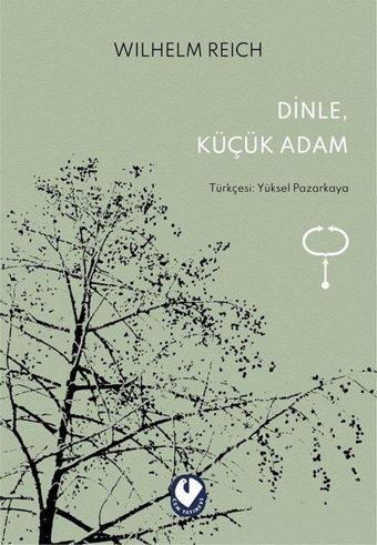 Dinle Küçük Adam - Wilhelm Reich - Cem Yayınevi