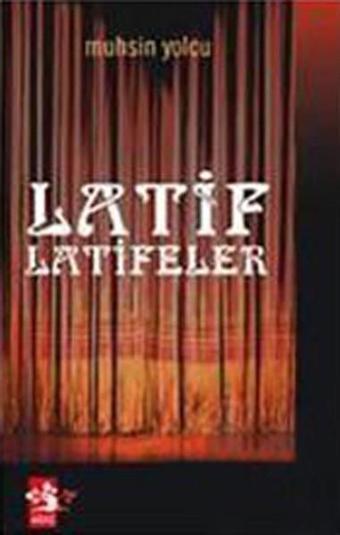 Latif Latifeler - Muhsin Yolcu - Ağaç Yayınları