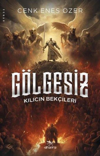 Gölgesiz - Kılıcın Bekçileri - Cenk Enes Özer - Elhamra