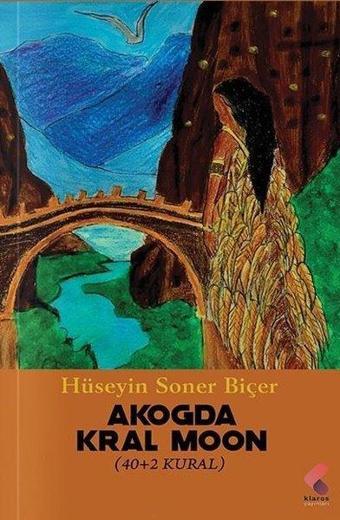 Akogda - Kral Moon (40 + 2 Kural) - Hüseyin Soner Biçer - Klaros Yayınları