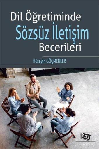 Dil Öğretiminde Sözsüz İletişim Becerileri - Hüseyin Göçmenler - Anı Yayıncılık