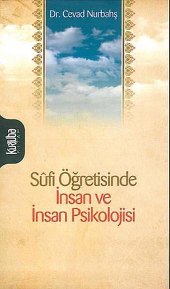 Sfi Öğretisinde İnsan ve İnsan Psikolojisi - Cevad Nurbahş - Kurtuba