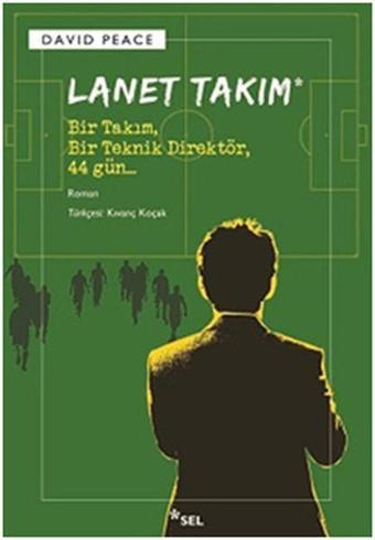 Lanet Takımı - David Peace - Sel Yayıncılık