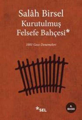 Kurutulmuş Felsefe Bahçesi - Salah Birsel - Sel Yayıncılık