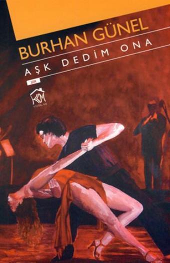 Aşk Dedim Ona - Burhan Günel - Kurgu Kültür