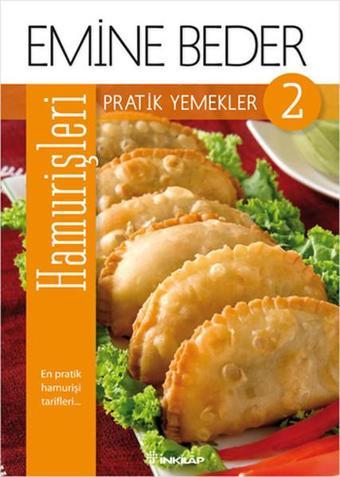 Pratik Yemekler 2 - Hamurişleri - Emine Beder - İnkılap Kitabevi Yayınevi