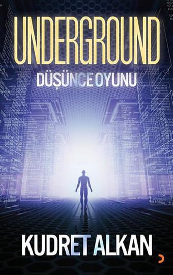 Underground Düşünce Oyunu - Kudret Alkan - Cinius Yayınevi