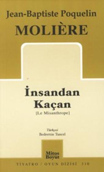 İnsandan Kaçan - Moliere  - Mitos Boyut Yayınları