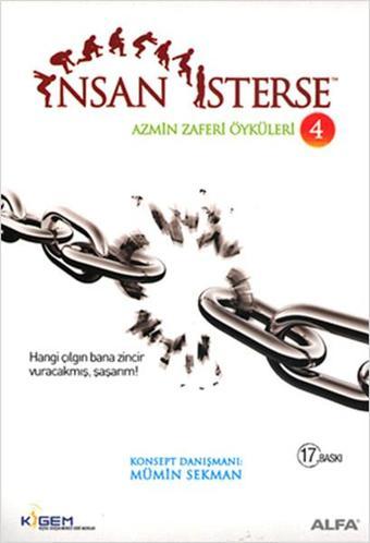 İnsan İsterse - Azmin Zaferi Öyküleri 4 - Mümin Sekman - Alfa Yayıncılık