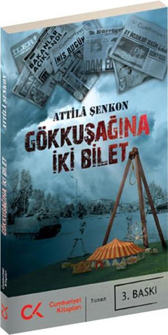 Gökkuşağına İki Bilet - Attila Şenkon - Cumhuriyet Kitapları