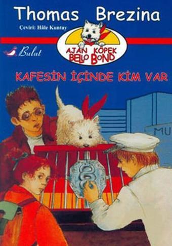 Kafesin İçinde Kim Var - Thomas Brezina - Bulut Yayınları