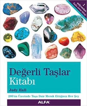 Değerli Taşlar Kitabı - Judy Hall - Alfa Yayıncılık