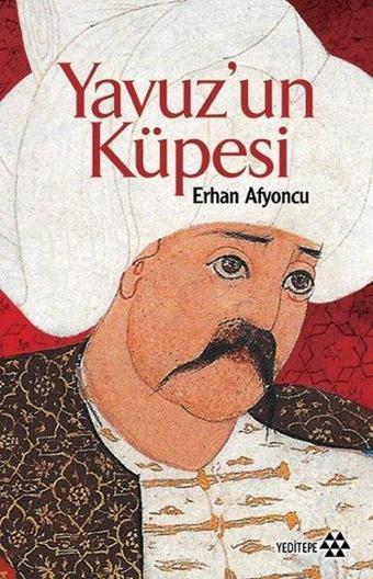 Yavuzun Küpesi - Erhan Afyoncu - Yeditepe Yayınevi